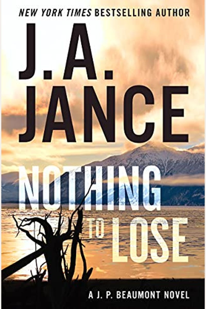 Nothing To Lose: A J.p. Beaumont Novel