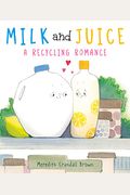 Milk and Juice: A Recycling Romance