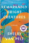 Remarkably Bright Creatures: A Read With Jenna Pick