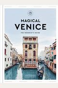 Magical Venice: The Hedonist's Guide