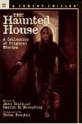 The Haunted House: A Collection of Original Stories