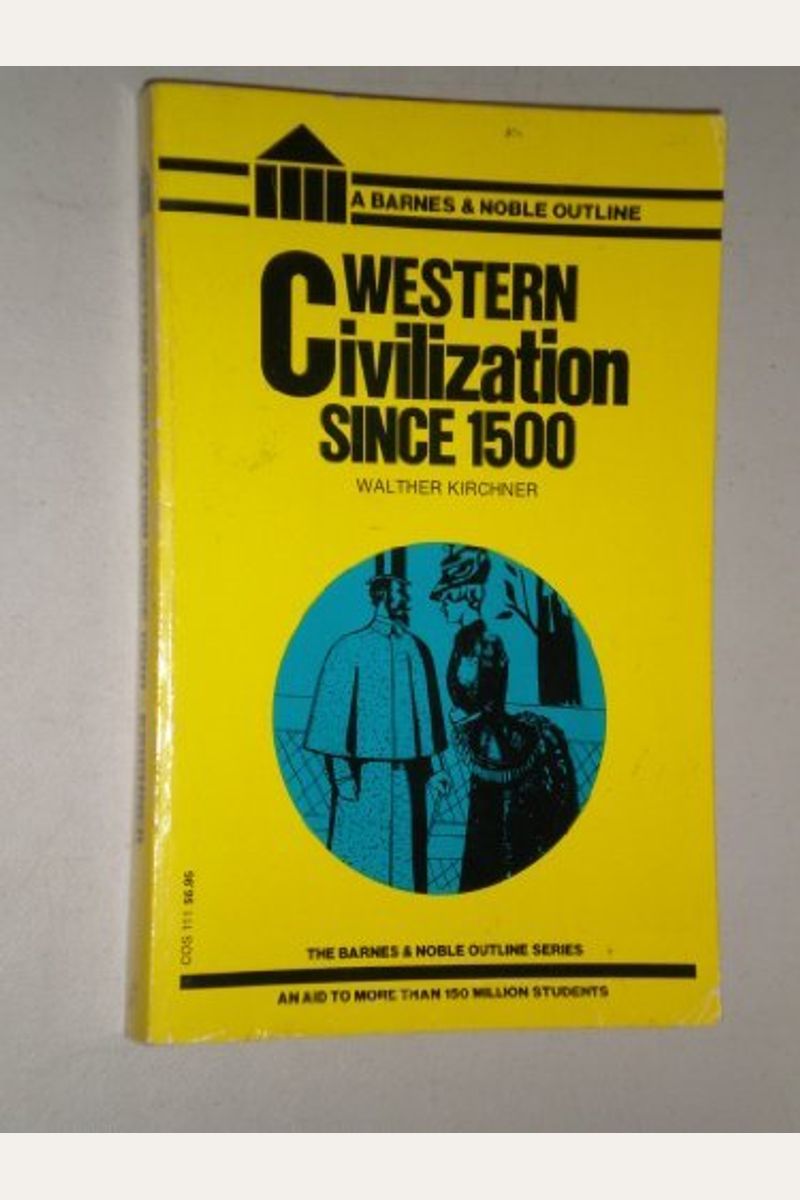 Western Civilization Since 1500 (College Outline)