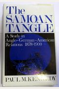 The Samoan tangle: A study in Anglo-German-American relations, 1878-1900
