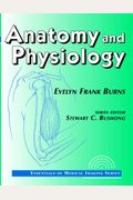 Essentials of Medical Imaging Series: Anatomy and Physiology