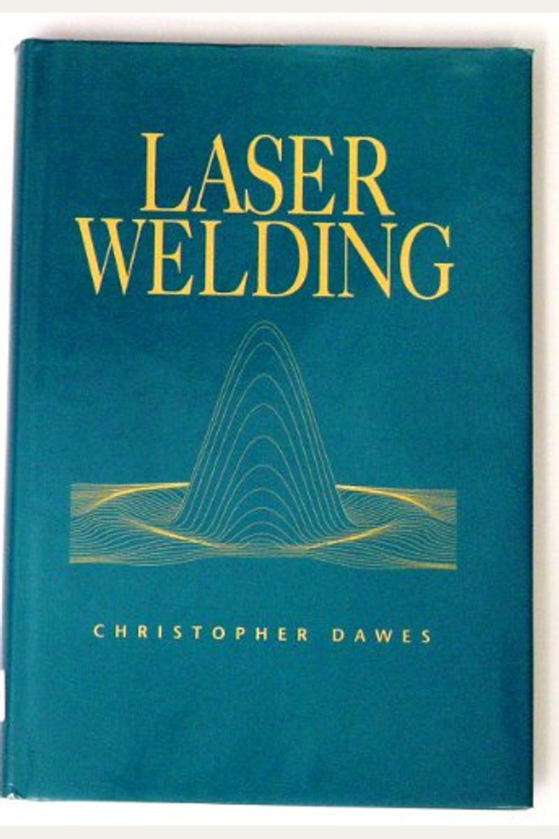 Buy Laser Welding Book By Christopher Dawes
