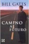 Camino Al Futuro - The Road Ahead (Spanish Edition)