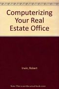 Computerizing Your Real Estate Office