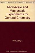 Microscale and Macroscale Experiments for General Chemistry