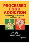 Processed Food Addiction: Foundations, Assessment, and Recovery
