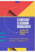 Elementary Classroom Management: Lessons From Research And Practice