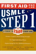 First Aid For The Usmle Step 1: A Student-To-Student Guide
