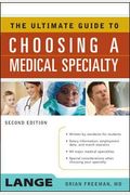The Ultimate Guide To Choosing A Medical Specialty