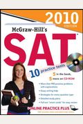 McGraw-Hill's SAT with CD-ROM, 2010 Edition (Mcgraw Hill Education Sat)