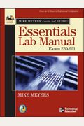 Mike Meyers' A+ Guide: Essentials Lab Manual (Exam 220-601) (Mike Meyers' Guides)