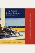 The Short Prose Reader: Annotated Instructor's Edition