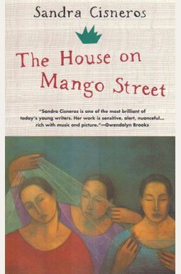 The House On Mango Street The House On Mango Street