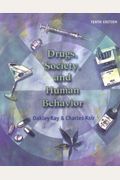 Drugs, Society And Human Behavior