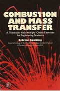 Combustion And Mass Transfer: A Textbook With Multiple-Choice Exercises For Engineering Students