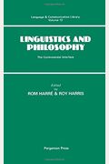 Linguistics and Philosophy: The Controversial Interface (Language and Communication Library)