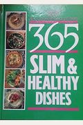 365 All Colour Slim and Healthy Dishes (All Colour Collection)