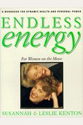 Endless Energy: For Women On The Move