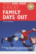 Great Family Days Out (Pocket Good Guides)