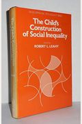 The Child's Construction of Social Inequality (Developmental Psychology)