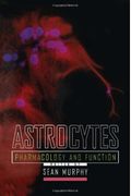 Astrocytes: Pharmacology And Function