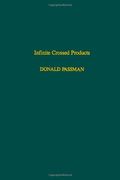 Infinite crossed products, Volume 135 (Pure and Applied Mathematics)