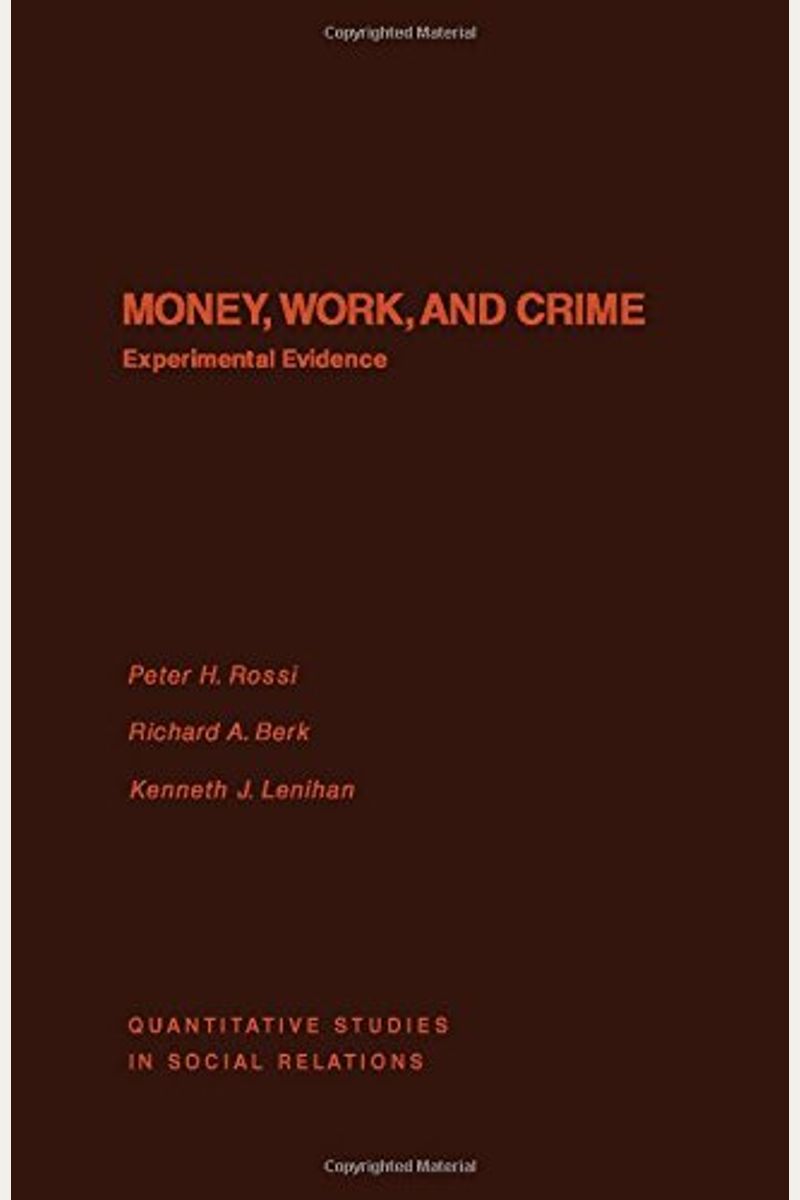 Money, Work, And Crime: Experimental Evidence