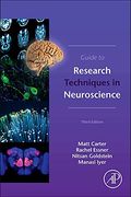 Guide To Research Techniques In Neuroscience