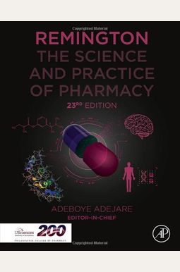 Remington: The Science and Practice of Pharmacy Remington: The Science and Practice of Pharmacy