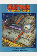 Alistair In Outer Space (Reading Rainbow Book)