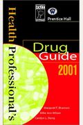 Prentice Hall Health Professional's Drug Guide 2001