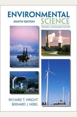 Environmental Science: Toward A Sustainable Future (8th Edition) Environmental Science: Toward A Sustainable Future (8th Edition)