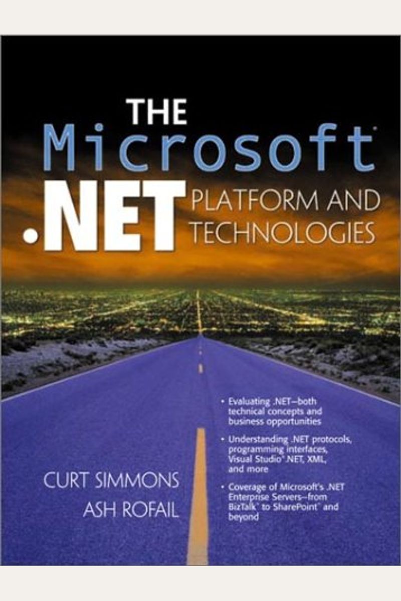 Microsoft .NET Platform and Technologies