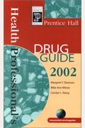 Prentice Hall Health Professional's Drug Guide 2002 (2nd Edition)