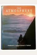 The Atmosphere: An Introduction To Meteorology