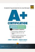 A+ Certification Interactive Workbook