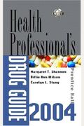 Prentice Hall's Health Professionals Drug Guide 2004