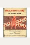 Circulatory Systems: The Rivers Within,