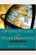 Options, Futures And Other Derivatives