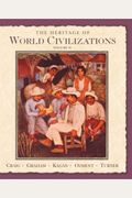 The Heritage of World Civilizations: Volume Two since 1500 (7th Edition)