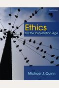 Ethics for the Information Age (4th Edition)