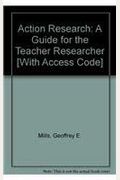 Action Research: A Guide for the Teacher Researcher [With Access Code]
