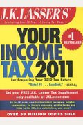 JK Lasser's Your Income Tax 2011