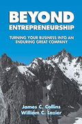 Beyond Entrepreneurship: Turning Your Business Into An Enduring Great Company
