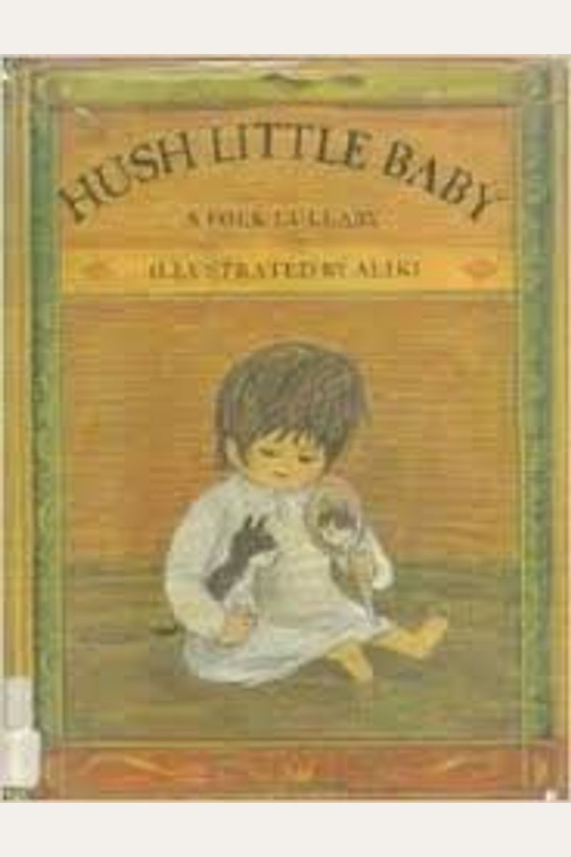 Buy Hush Little Baby Book By: Aliki