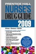 Prentice Hall Nurse's Drug Guide 2009