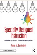 Specially Designed Instruction: Increasing Success For Students With Disabilities